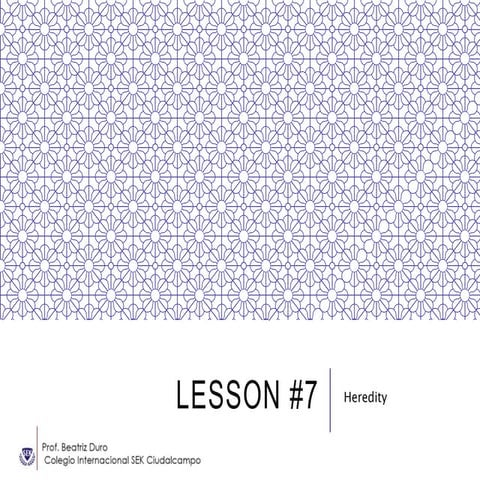 Lesson 7 heredity