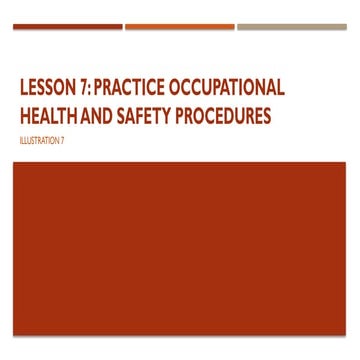 Lesson 7_Practice Occupational Health and Safety Procedures (LO1) | PPTX