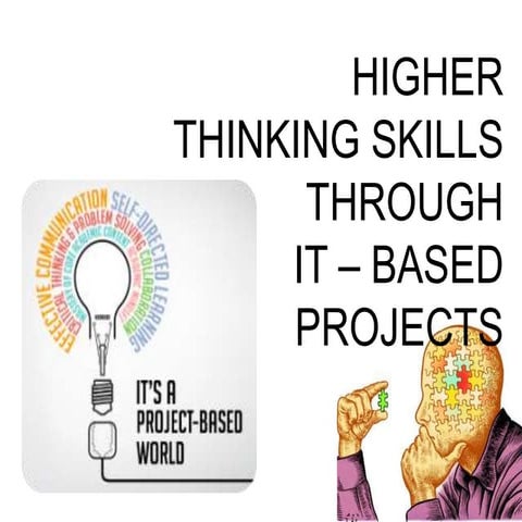 Lesson 8 Higher Thinking Skills Through IT-Based Projects