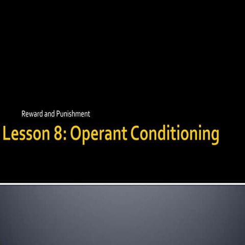 Lesson 8   operant conditioning