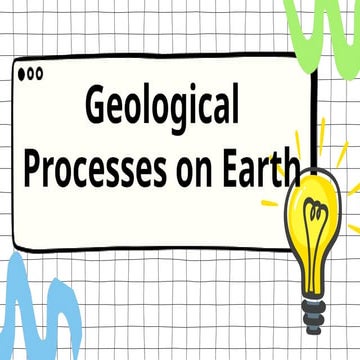 Lesson 8 ENDOGENIC. Geological processes are natural mechanisms that shape th...