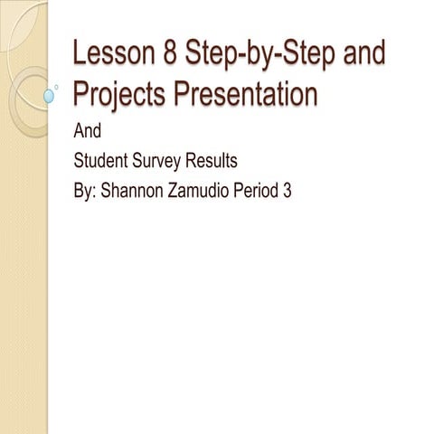 Lesson 8 presentation w/ Projects