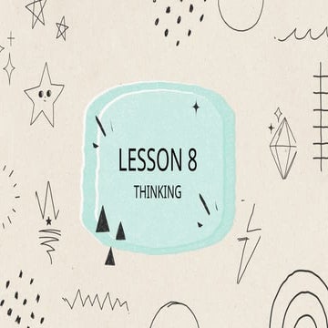 LESSON 8 THINKING....................... | PPTX