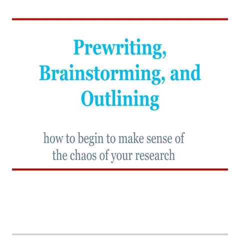 Lesson 9  prewriting, brainstorming and outlining