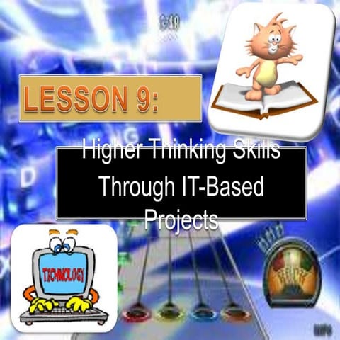 Higher Thinking Skills  Through IT-Based Projects