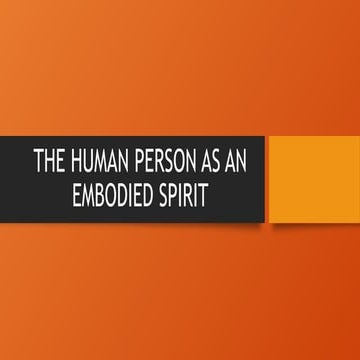 The Human Person as an Embodied Spirit | PPTX
