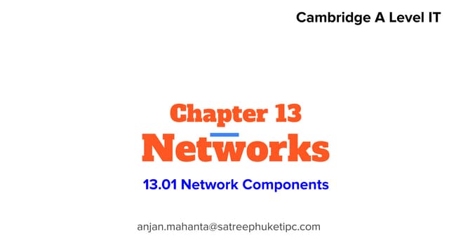13.01   Network Components