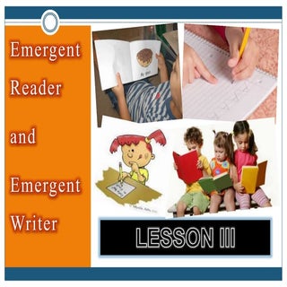 Emergent Reader and Emergent Writer