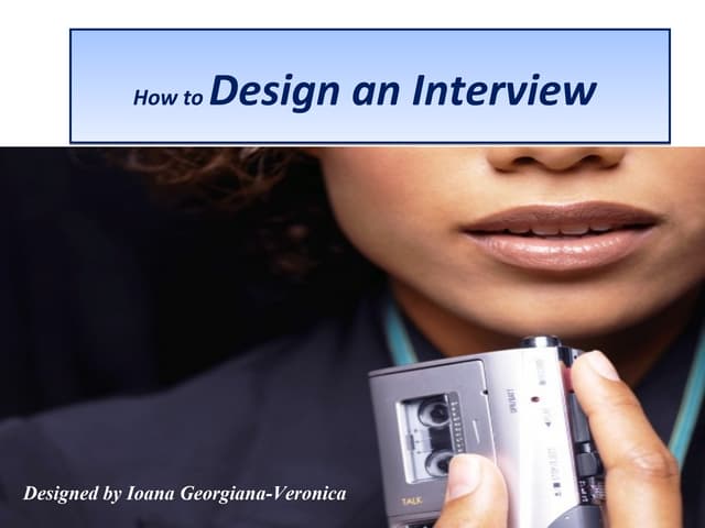 Lesson no. 10  design an interview