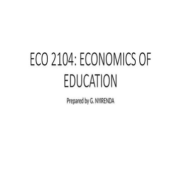 LESSON ONE.pptx  Introduction and background to economics of Education, pract...