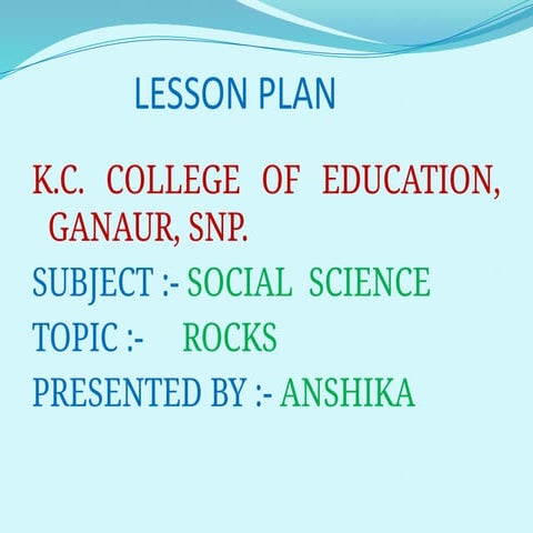 Comprehensive Lesson Plan on Types and Formation of Rocks for Class IX ...