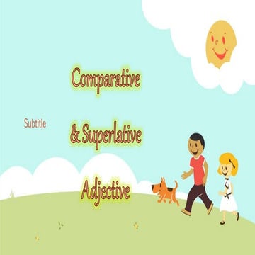 comparative and superlative adjective