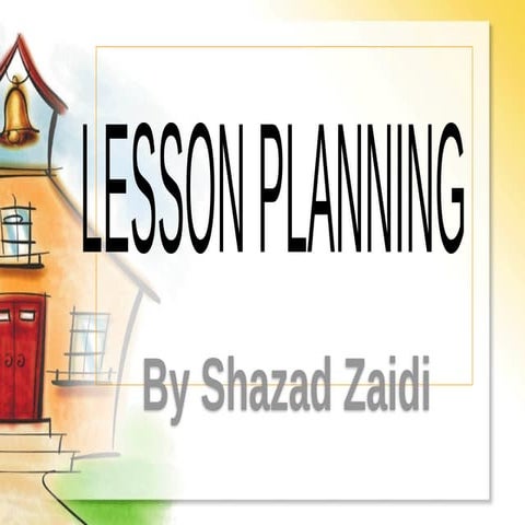 Lesson planning For Effective Teaching, Teacher Guide