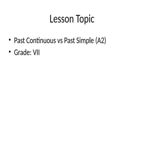 Lesson_Plan_Presentation using Past Continuous_A2.pptx