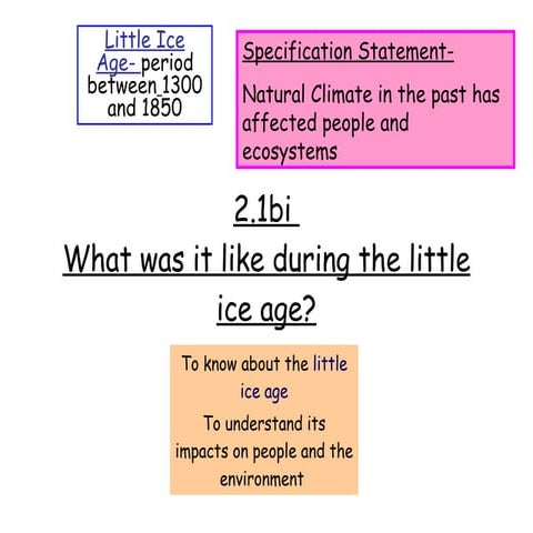 Lessons2and3thelittleiceage climate and change Edexcel Geography GCSE B