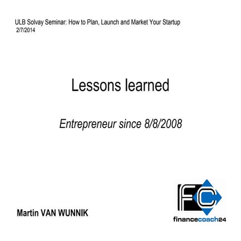 Lessons from an entrepreneur