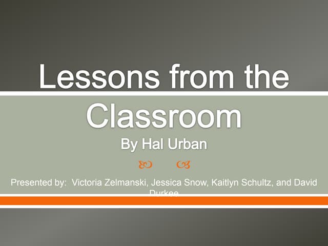 Lessons From The Classroom Pptx Lessons From The Classroom Pptx