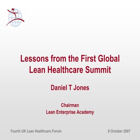 Lessons from the First Global Lean Healthcare Summit  