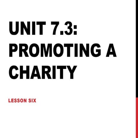 Unit 7.3 :Lesson Six