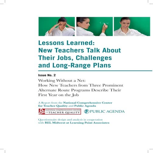 Lessons Learned 2: New Teachers Talk About Their Jobs, Challenges and Long-Ra...