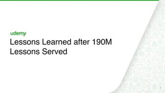 Lessons learned after 190M lessons served