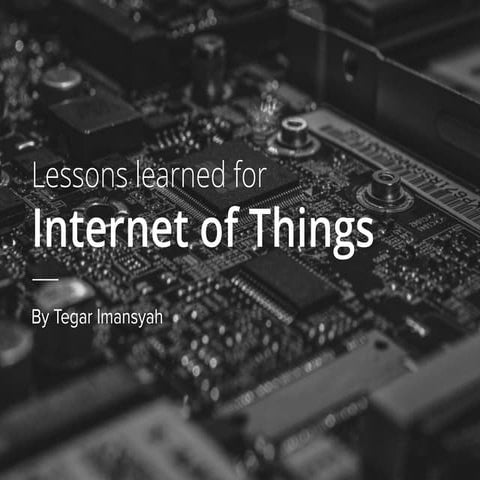 Lessons Learned for Internet of Things for Students