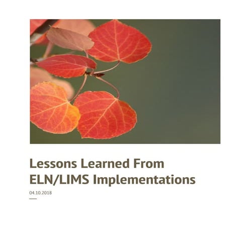 Lessons Learned from ELN & LIMS Implementations