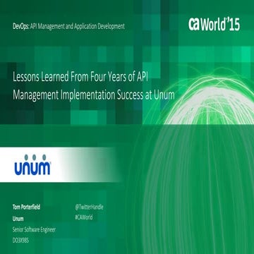 Lessons Learned From Four Years of API Management Implementation Success at Unum