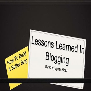 Lessons Learned In Blogging for LA2M Feb 2010