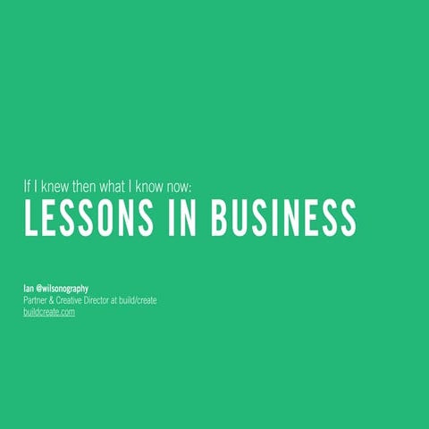 Lessons learned in business