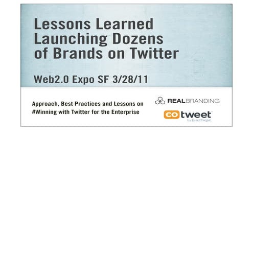 Ad Tech_2011: Lessons Learned Launching Brands on Twitter