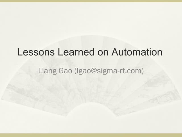Lessons learned on software testing automation