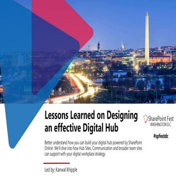 Lessons Learned on Designing an Effective Digital Hub #spfestdc