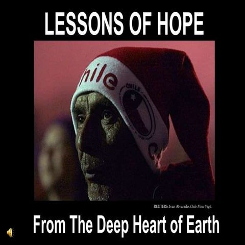 LESSONS OF HOPE FROM THE DEEP HEART OF EARTH, Suy / São Ludovino
