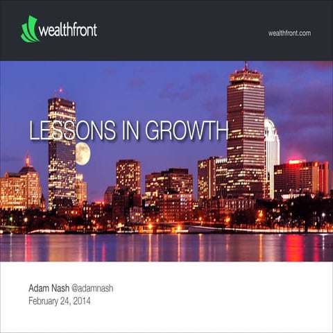 Lessons on Growth (Boston 2014)