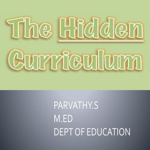 THE HIDDEN CURRICULUM
