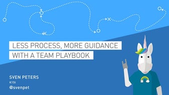 Less Process, more Guidance with a Team Playbook