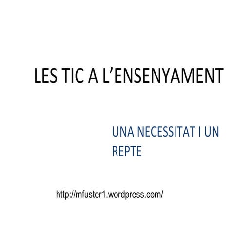 Les tic a l’ensenyament semi