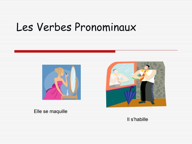 Les Verbes Pronominaux