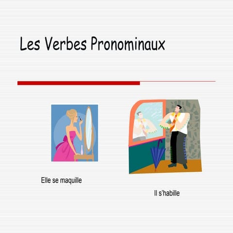 Les Verbes Pronominaux