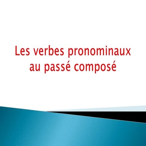 Les verbes pronominaux au passé composé