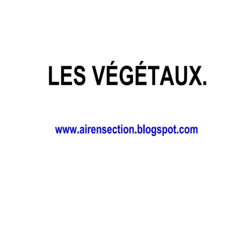 Les végétaux