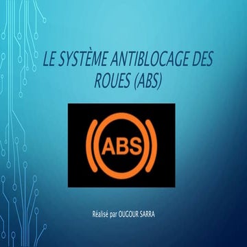 Le système antiblocage des roues (ABS) | PPTX
