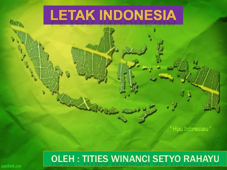 Letak Wilayah Indonesia Letak Wilayah Indonesia