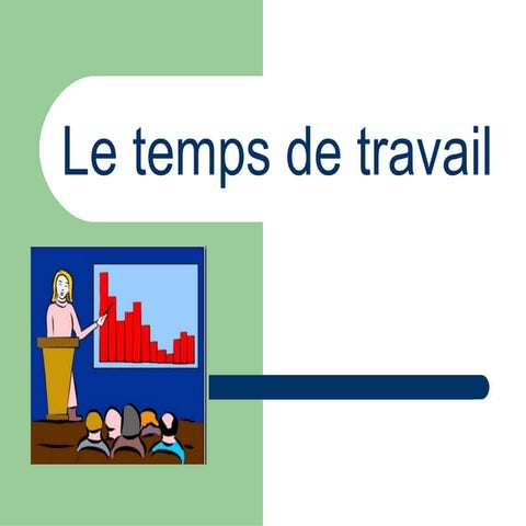 Le temps de travail