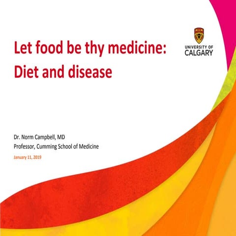 Let food be thy medicine: Diet and disease