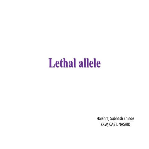 Lethal allele