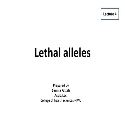 Lethal alleles