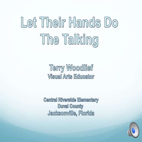 Let her hands do the talking woodlief