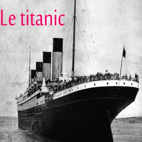Le titanic